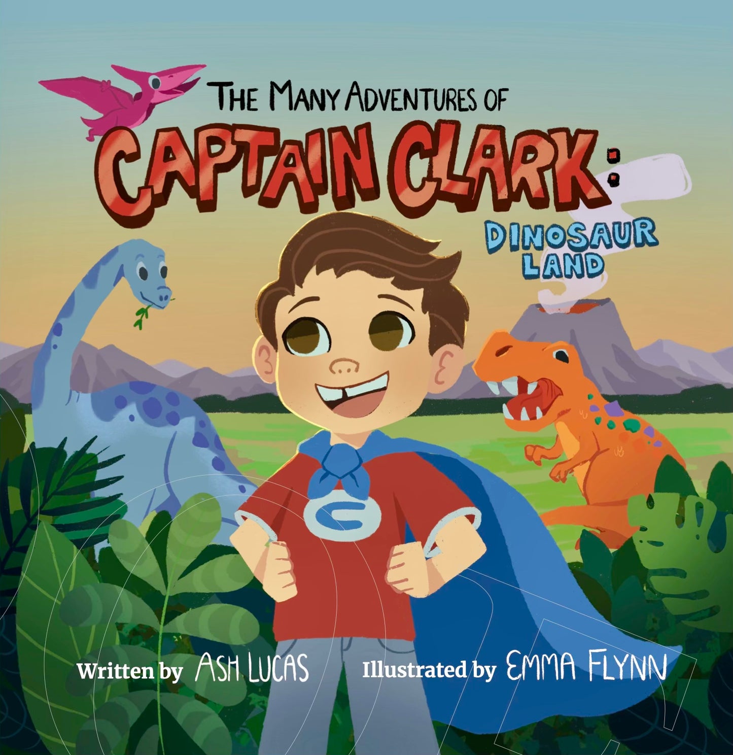 The Many Adventures of Captain Clark: Dinosaur Land (Autographed Copy)